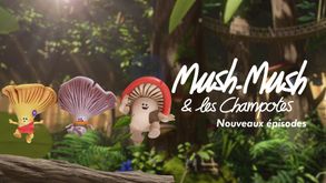 Mush-Mush & les Champotes, Série Animation, Sur CANAL+